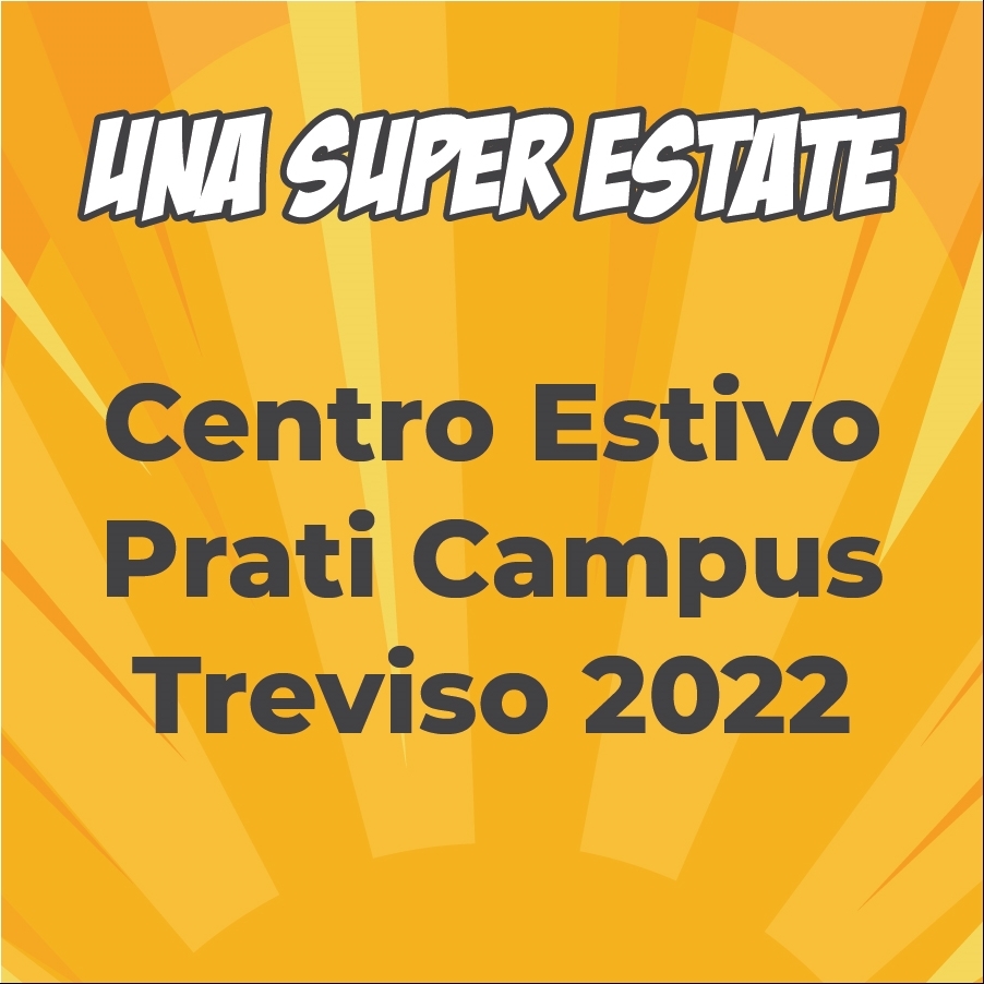 Centro Estivo Prati Campus Treviso 2022